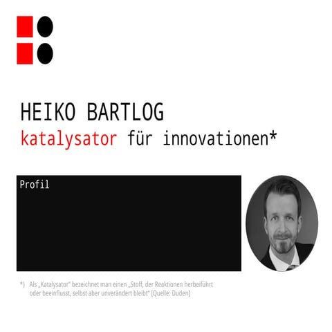 Heiko Bartlog - Gastgeber für Innovation
