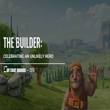 Jay Chiat Case Study - Clash of Clans "The Builder"