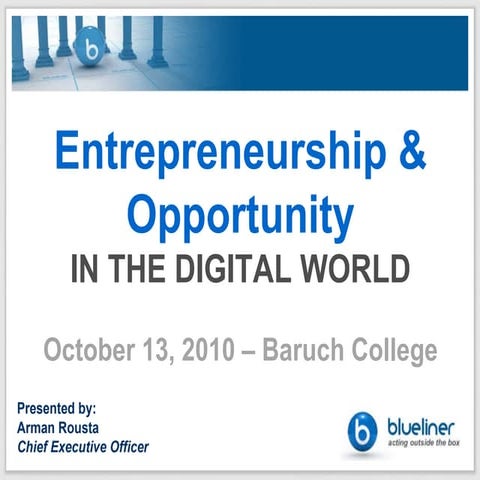 Entrepreneurship & Opportunity in the Digital World