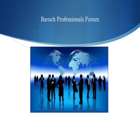 Baruch professionals forum