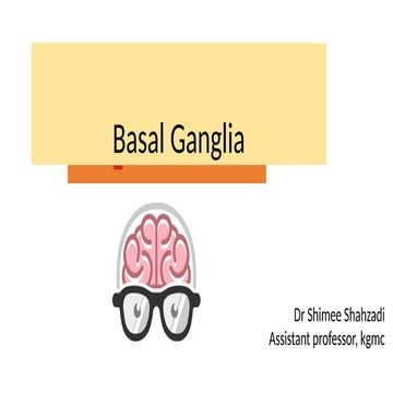 the basal ganglia its parts components and functions | PPTX