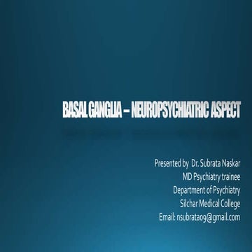 Basal ganglia  –  Neuropsychiatric  aspect