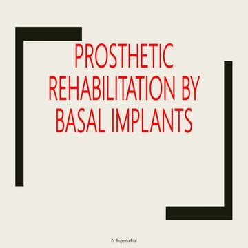 Basal implant - a newer variety of implant system