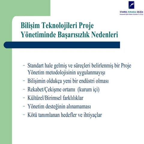 Bilişim Teknolojileri Proje Yönetiminde Başarısızlık Nedenleri