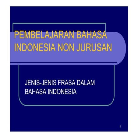 Jenis jenis-frasa-dlm-bhs-indonesia