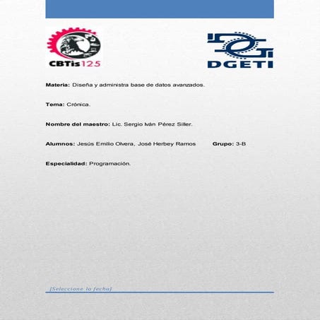 Base de-datos-emilio-herbey   @Progcbtis125  #3bprogact4 @Emilio_Doria_  #cbtis125 