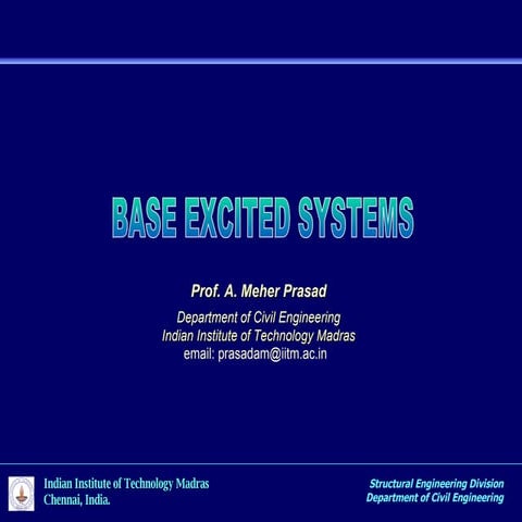 Base Excited Systems