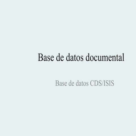 Base de datos documental base de datos cdsisis