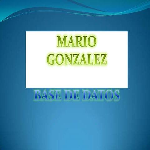 Base de datos mario gonzalez