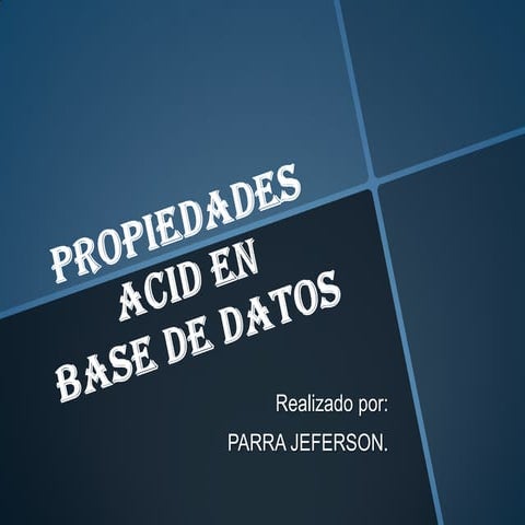 Base de datos propiedades acid