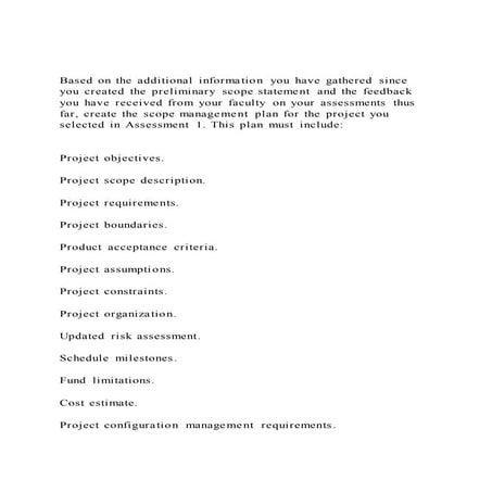 Based on the additional information you have gathered since you 