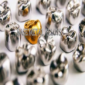 Base metal alloys 