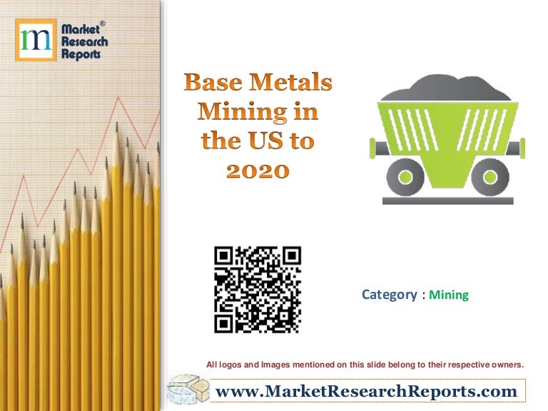 Base Metals Mining in the US to 2020