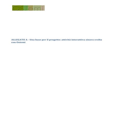 Base per il progetto:attività interattiva sinora svolta con Ostemi