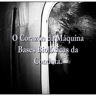 O Corazón da máquina Bases biologic...