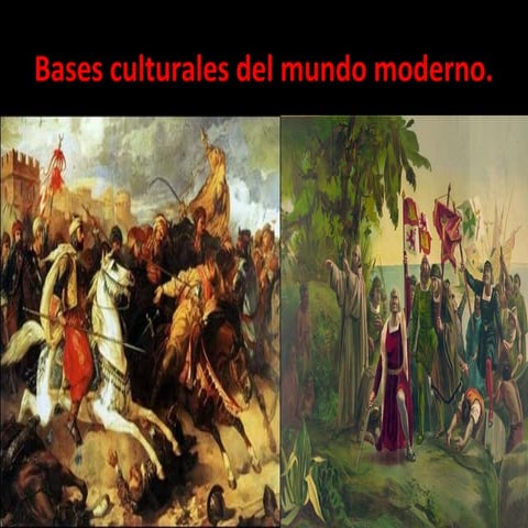 Bases culturales del mundo moderno. Profesor Claudio Aros Q.