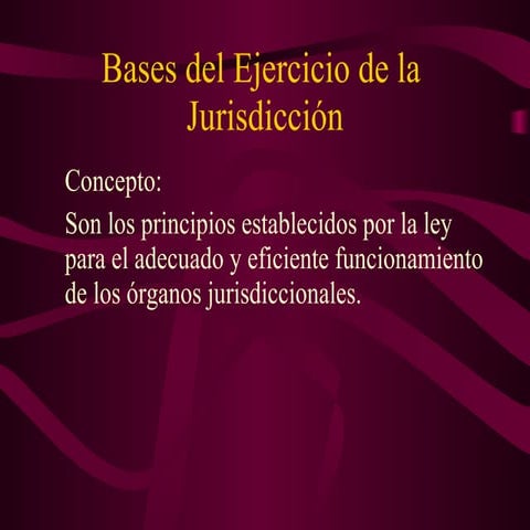 Bases Del Ejercicio De La Jurisdiccion | PPT