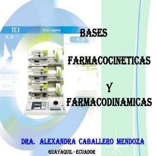 Bases farmacocinéticas y farmacodin...