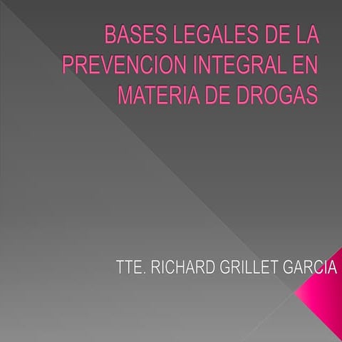 Bases legales de la prevencion integral en materia