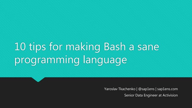 10 tips for making Bash a sane programming language