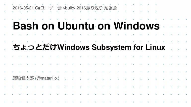 Bash On Ubuntu On Windows