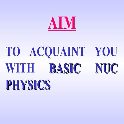 Basic Nuc Physics