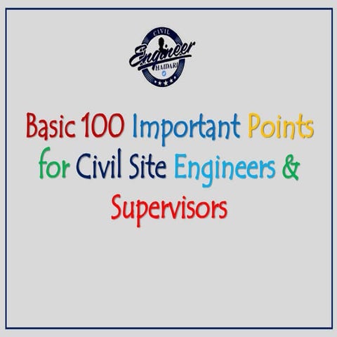 Basic_100_Important_Points_for_Civil_Site_Engineers_&_Supervisors.pdf