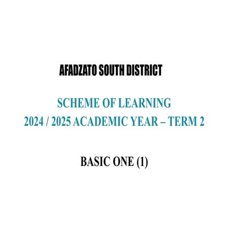 Afadzato South District Basic One Second Term Scheme of Learning 2024/ ...