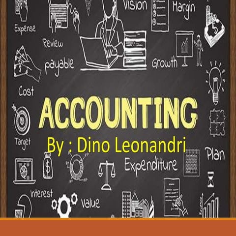 Basic Accounting Principles  session 1 by Dino Leonandri