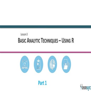 Basic Analytic Techniques - Using R Tool - Part 1 | PPT