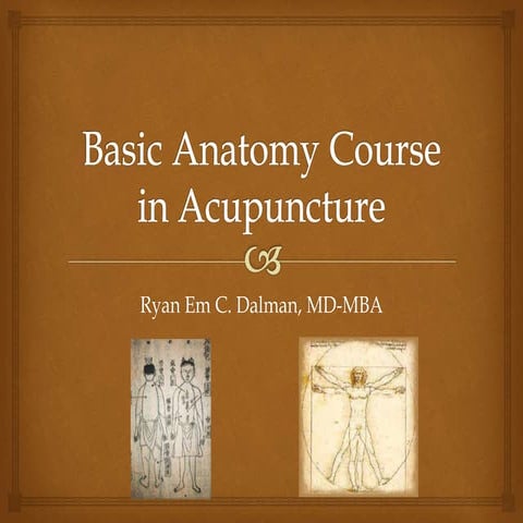 Basic anatomy in acupuncture course day 1 am
