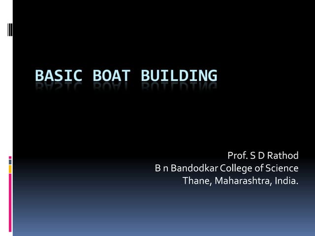 Fishery Science: Basic boat building