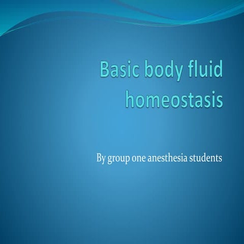 Basic body fluid homeostasis.pptx