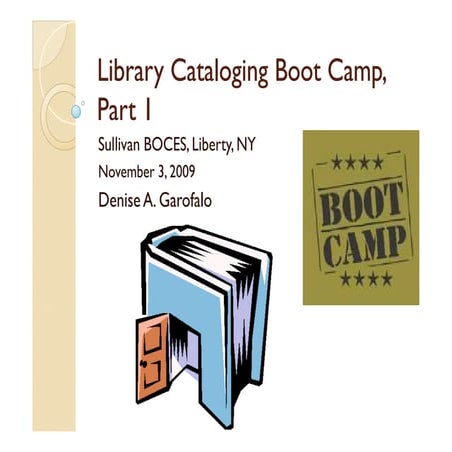 Library Boot Camp: Basic Cataloging, Part 1