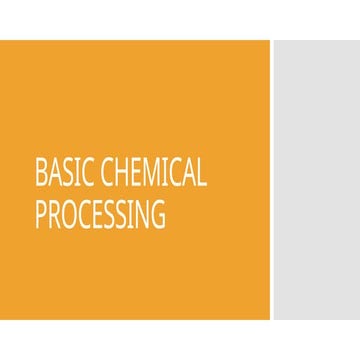 Basic Chemical Processing of the Basic Chemicals