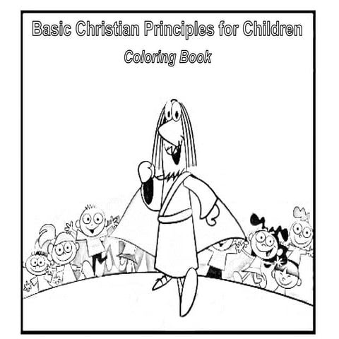 Basic Christian Principles for Children - Coloring Book