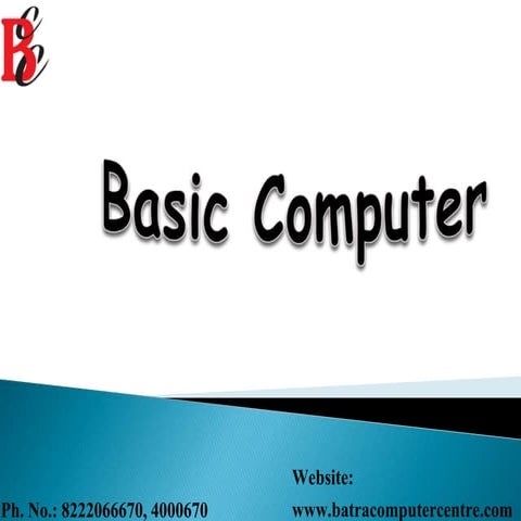 Basic Computer Training ! BATRA COMPUTER CENTRE | PPTX