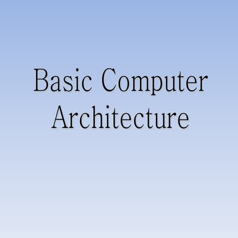 Basic computer architecture | PPT