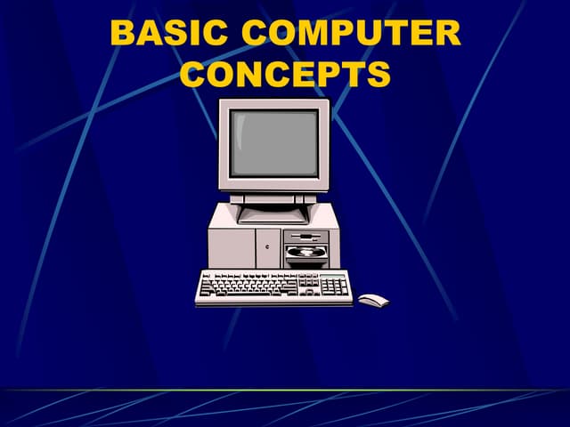 Basic computer concepts
