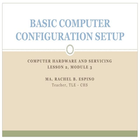 Basic computer configuration setup | PPTX