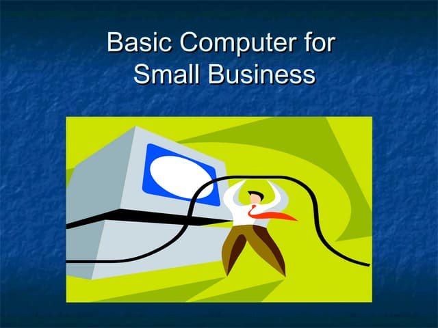 Basic computer for_small_business by rajesh valangaiman