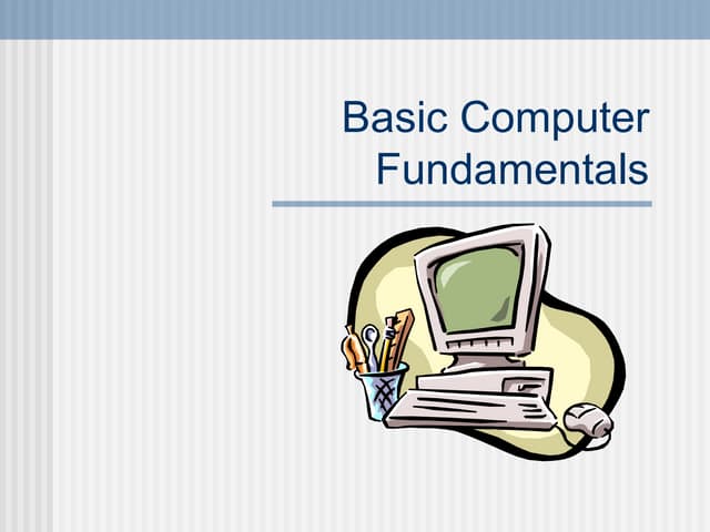 Basic computer fundamentals