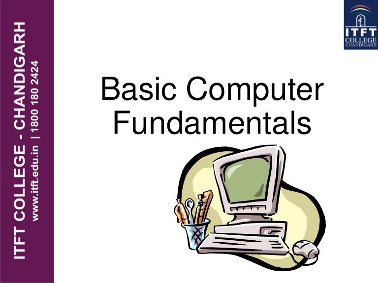 Basic computer fundamentals_itft college chandigarh,india