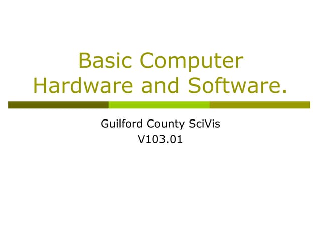 Basic computer hardware and software