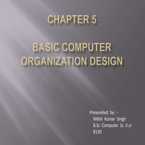 Basic computer organisation design | PPT