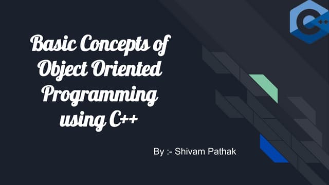 Basic Concepts of Object Oriented Programming using C++ | PPT