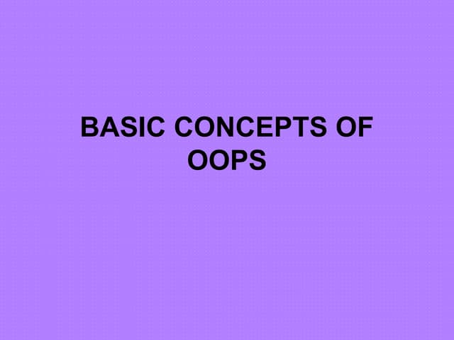 Basic concepts of oops