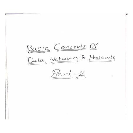 BASIC CONCEPTS OF DATA NETWORKS AND PROTOCOLS (PART - 2)