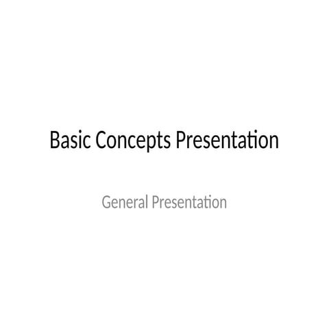 Basic Concepts Presentation for new beginners to learn | PPTX