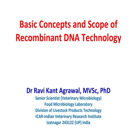 Basic concepts &amp; scope of recombinant DNA technology